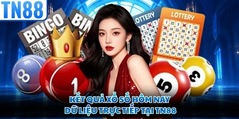 Kết Quả Xổ Số Hôm Nay - Dữ Liệu Trực Tiếp Tại TN88