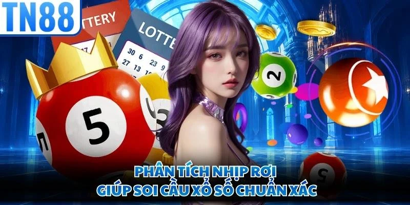 Phân tích nhịp rơi giúp soi cầu xổ số chuẩn xác
