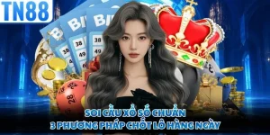Soi Cầu Xổ Số Chuẩn - 3 Phương Pháp Chốt Lô Hàng Ngày